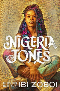 Nigeria Jones by Zoboi