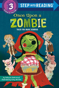 Step Into Reading Level 3, Once Upon A Zombie: Tales For Brave Readers by Underwood
