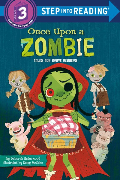 Step Into Reading Level 3, Once Upon A Zombie: Tales For Brave Readers by Underwood