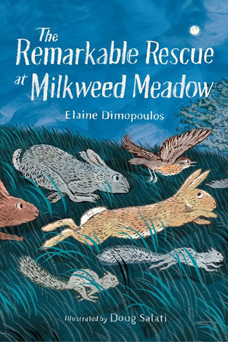 The Remarkable Rescue At Milkweed Meadow by Dimopoulos