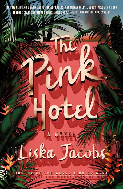The Pink Hotel by Jacob