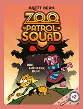 Run Monster Run #2: A Graphic Novel (Zoo Patrol Squad #2) by Bean