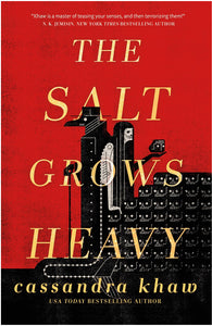 The Salt Grows Heavy by Khaw