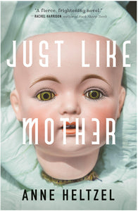 Just Like Mother by Heltzel