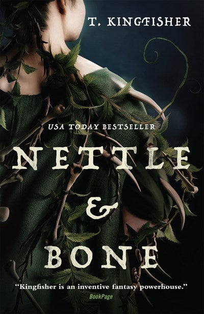 Nettle And Bone by Kingfisher