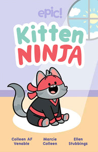 Kitten Ninja (#1) by Venable