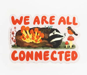 We Are All Connected Sticker
