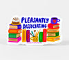 Pleasantly Dissociating Sticker