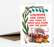 Whatever Our Souls Are Made Of Card