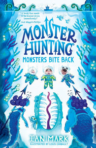 Monsters Bite Back ( Monster Hunting #2) by Mark