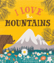 I Love the Mountains by Meyers
