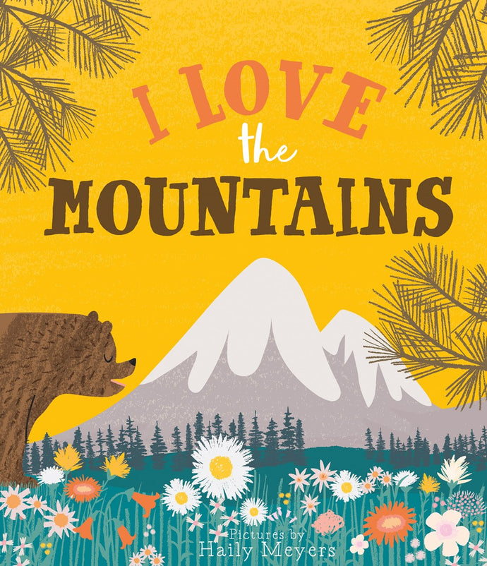 I Love the Mountains by Meyers