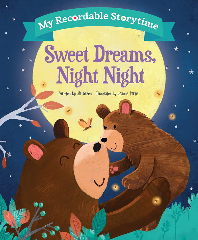 My Recordable Storytime: Sweet Dreams, Night Night by Green
