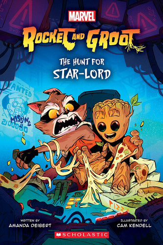 Rocket And Groot: The Hunt For Star-Lord by Deibert