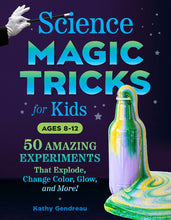 Science Magic Tricks For Kids by Gendreau