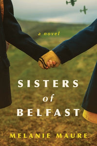 Sisters Of Belfast by Maure