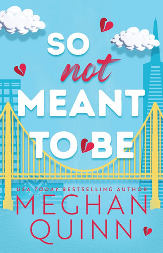 So Not Meant To Be by Quinn