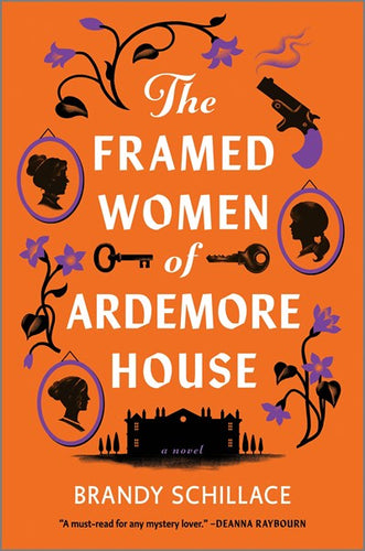 The Framed Women Of Ardemore House by Schillace