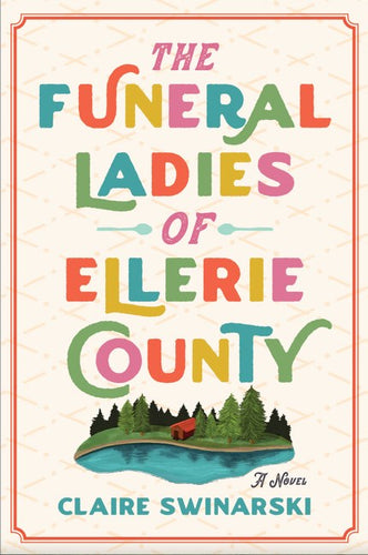 The Funeral Ladies Of Ellerie County by Swinarski