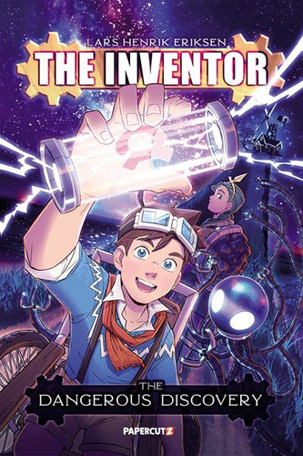 The Dangerous Discovery (The Inventor #1) by Eriksen