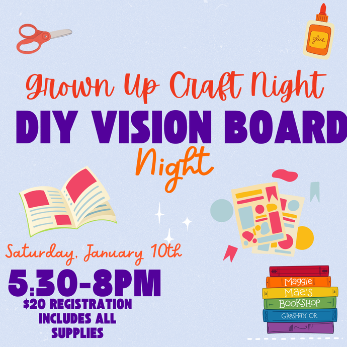 Grown Up Craft Night: Vision Boards