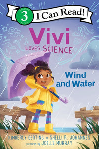 I Can Read Level 3, Vivi Loves Science: Wind And Water by Derting