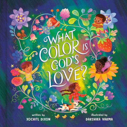 What Color Is God's Love? by Dixon