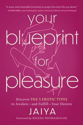 Your Blueprint For Pleasure by Jaiya