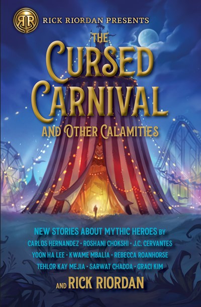 Cursed Carnival and Other Calamities by Riordan