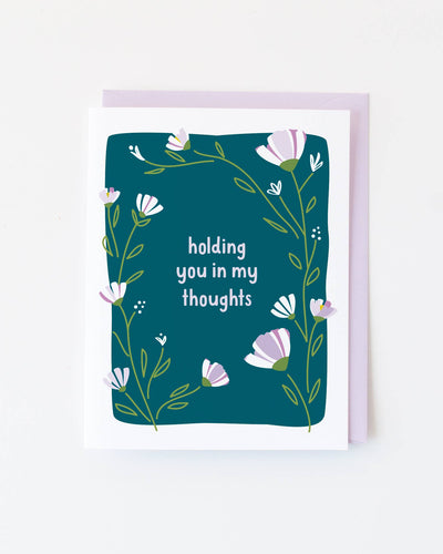 Holding You In My Thoughts Card