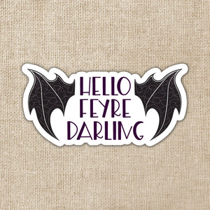 Hello Feyre Darling Sticker