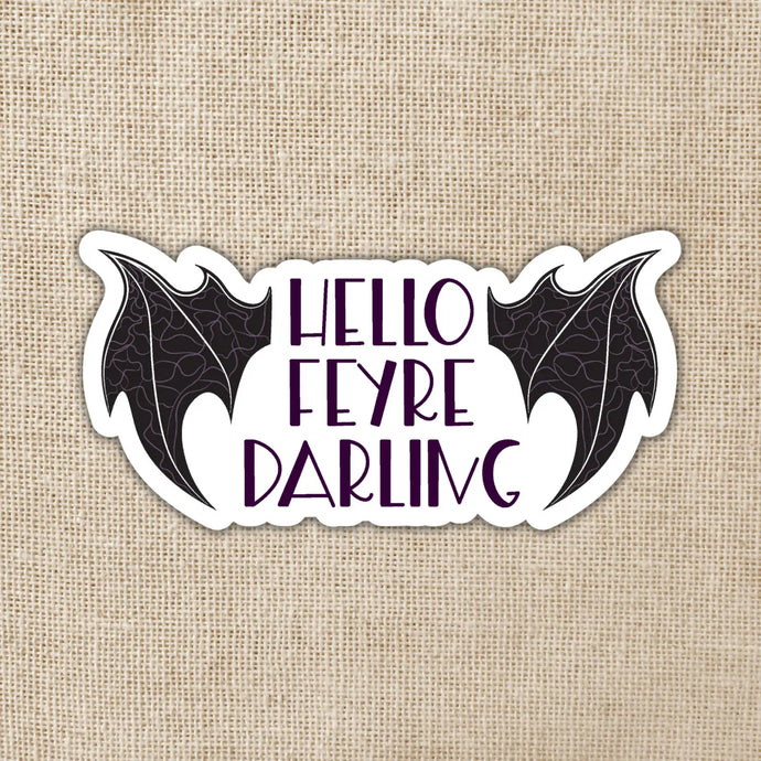 Hello Feyre Darling Sticker