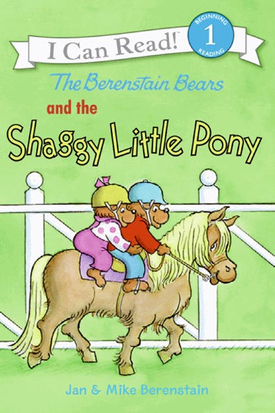 The Berenstain Bears and the Shaggy Little Pony by Berenstain
