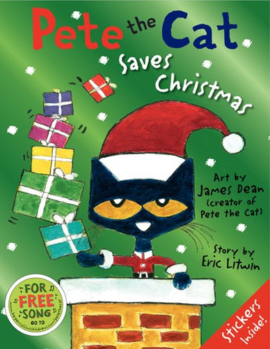 Pete the Cat Saves Christmas by Dean