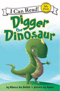 Digger the Dinosaur by Dotlich