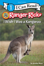 Ranger Rick: I Wish I Was a Kangaroo by Bove