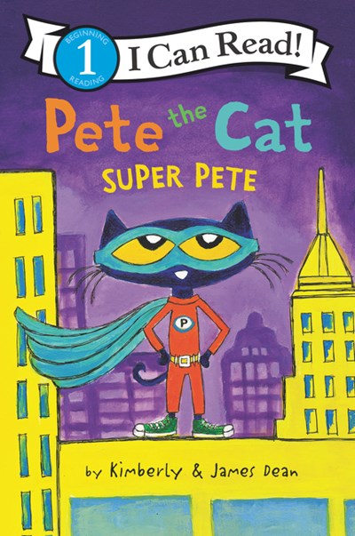 Pete the Cat Super Pete by Dean