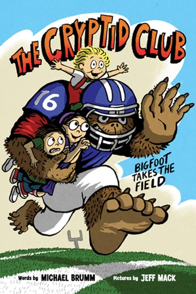 The Cryptid Club (#1) Bigfoot Takes the Field by Brumm
