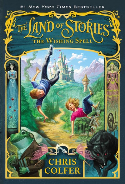 Land of Stories (#1) The Wishing Spell by Colfer
