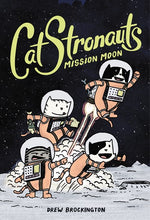 Catsronauts (#1) Mission Moon by Brockington