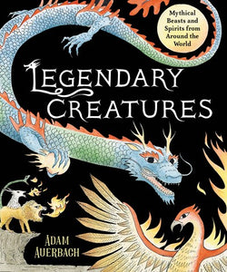 Legendary Creatures by Auerbach