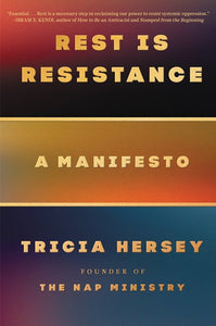 Rest is Resistance by Hersey