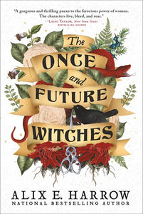 The Once and Future Witches by Harrow