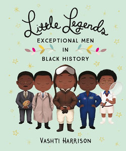 Little Legends Exceptional Men in Black History by Harrison
