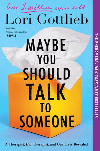 Maybe You Should Talk to Someone by Gottlieb (Releases on 4/16/24)
