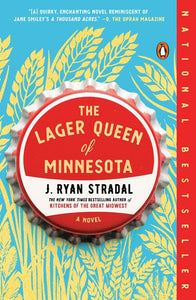 The Lager Queen of Minnesota by Stradal