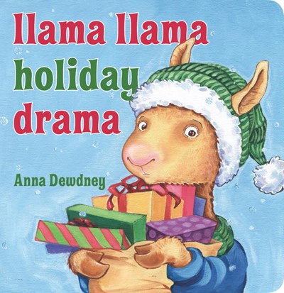 Llama Llama Holiday Drama by Dewdney