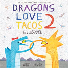 Dragons Love Tacos 2 by Rubin