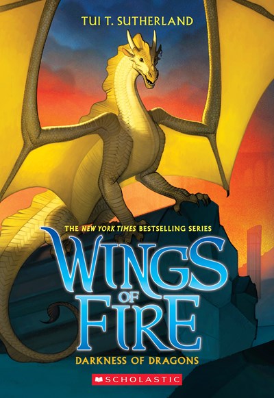 Darkness of Dragons (Wings of Fire #10)  by Sutherland