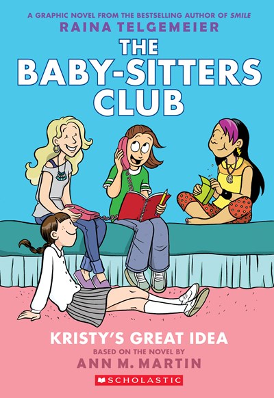 Kristy's Great Idea (The Baby Sitters Club GN #1) by Telgemeier